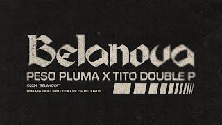 BELANOVA (Lyric Video) - Peso Pluma, Tito Double P