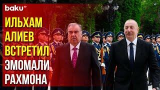 Состоялась церемония официальной встречи Президента Таджикистана Эмомали Рахмона в Баку