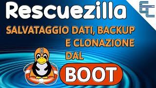 Salvataggio dati, Backup e clonazione dal BOOT con Rescuezilla 