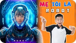 Khi Mẹ Tôi Là Robot | Min Min TV Minh Khoa