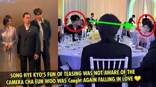 HYE KYO'S FUN OF TEASING WAS NOT AWARE OF THE CAMERA CHA EUN WOO WAS Caught AGAIN FALLING IN LOVE