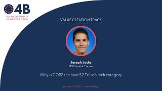Why is COSS the next $2 Trillion tech category - Joseph Jacks, OSS Capital