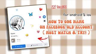 how to one name on facebook old account