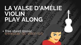 La valse d'Amélie - Violin Play along + free sheet music