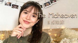 What is the Midheaven? A Second Ascendant?? - Midheaven Series Introduction