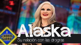 Alaska habla sobre su relación con las drogas - El Hormiguero