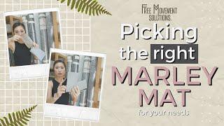 PICKING THE BEST MARLEY MAT | FREE MOVEMENT SOLUTIONS