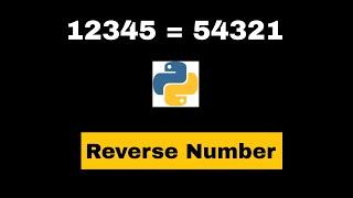 Reverse a Number in Python | Reverse a number in Python using slicing