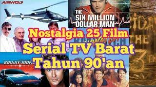 Nostalgia | 25 film serial TV Barat tahun 90'an