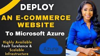 Azure Beginner's Project:  How to Deploy an Ecommerce Website to Microsoft Azure | Azure Tutorial