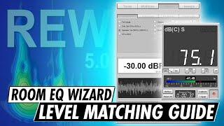 ROOM EQ WIZARD BASICS | LEVEL MATCHING your speakers with REW