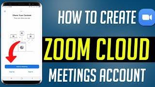 How To Create Zoom Cloud Meetings Account