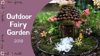 Outdoor Fairy Garden Tour - 2018