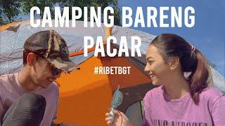 NGECAMP BARENG PACAR RIBET BANGET #geryazri