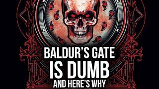 Baldur's Gate (Descent into Avernus) is Dumb