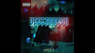 Jhey P - Descarrego ( Prod. CASAP )