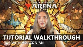 Tutorial Walkthrough With Amazonian | MTG Arena