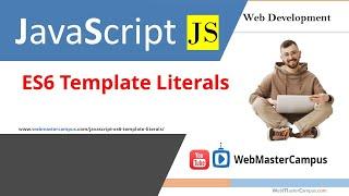 JavaScript ES6 Template Literals