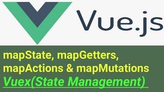 mapState, mapGetters, mapActions & mapMutations | #39 | Vuex State Management Vue js 3 in Hindi