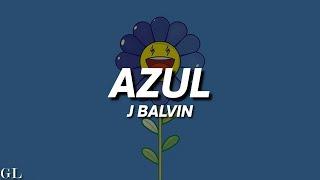 J Balvin - Azul (Letra)