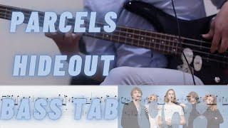 Parcels  - Hideout ( bass cover - play along tabs )