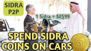 GOOD NEWS! Spend Sidra Coins on Cars Amid Mainnet Launch & P2P Verification | Sidra Bank New Update