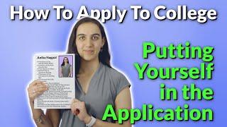 Putting Yourself in the Application – How to Apply to College Part 2