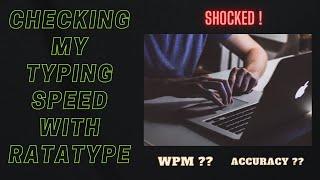 Checking my Typing Speed | WPM ?? | Accuracy ??