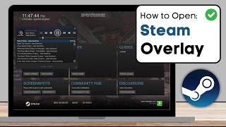 How To Open Steam Overlay In Game