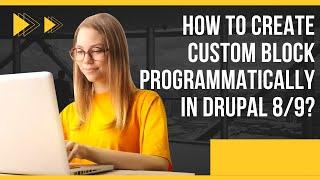 How to create custom block programmatically in Drupal 9?