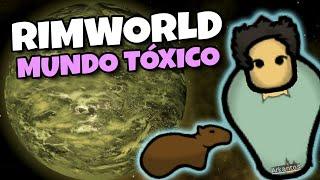 Rimworld Sobrevivendo num Mundo Tóxico (Nova Série) #01