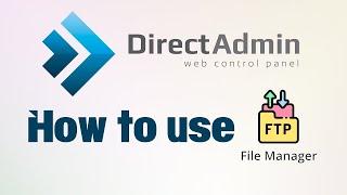 How to work DirectAdmin file manager | Direct Admin Web Control Panel Tutorial