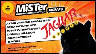 MiSTer FPGA News - Jaguar, Saturn, WWF WrestleFest, FPGA Console & More