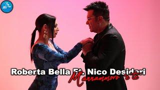 Roberta Bella Ft. Nico Desideri - M'annammoro 'e te ( Ufficiale 2025 )