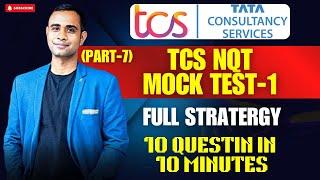 TCS NQT 2025 MOCK TEST-1 | Complete STRATERGY in Single Video| 10 QUES IN 10 Min Trick