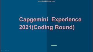 Capgemini  Interview Experience 2021(Coding Round)(Senior Analyst)