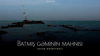 Rasim Müzəffərli — Batmış Gəminin Mahnısı