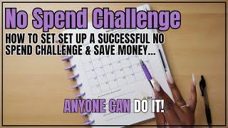 NO SPEND CHALLENGE | HOW TO SET UP A NO SPEND MONTH | ANYONE CAN DO IT