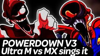 Vs Mario's Madness V2 Powerdown V3 but Ultra M and MX sings it | Friday Night Funkin'