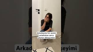 Her şeyimi anlattıktan sonra gelen pişmanlık #viralvideo #video #viral #arkadaş #funny