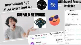 Buffalo Network Mining | New Mining App | Withdrawal Proofs Available | Listing Date June 2024