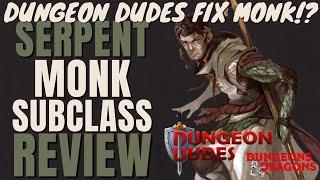 NEW Dungeon Dudes Content! Way of the Serpent Monk Subclass Review - D&D 5e Subclass Series