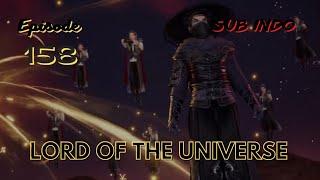 Lord Of The Universe Season 3 Episode 158 Sub Indo