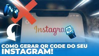 Como Gerar QR Code do Seu Perfil do Instagram em 2024