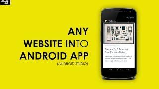 How to Convert a Website into Android App with Android Studio | Any Website Into Android Application