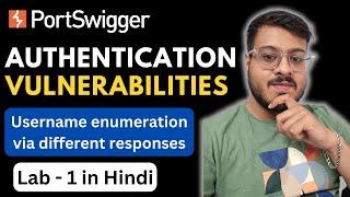 [Hindi] Authentication vulnerabilities - Lab-1 | Username enumeration via different responses