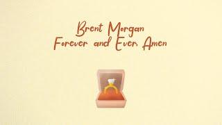 Brent Morgan - Forever and Ever, Amen (Official Lyric Video)