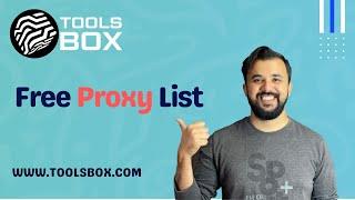 How To Use Free Proxy List | WWW.TOOLSBOX.COM