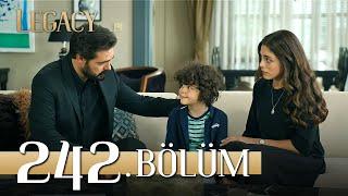 Emanet 242. Bölüm | Legacy Episode 242