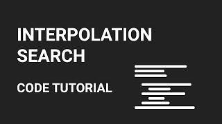 Interpolation Search | Code Tutorial